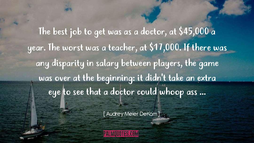 Best Job quotes by Audrey Meier DeKam