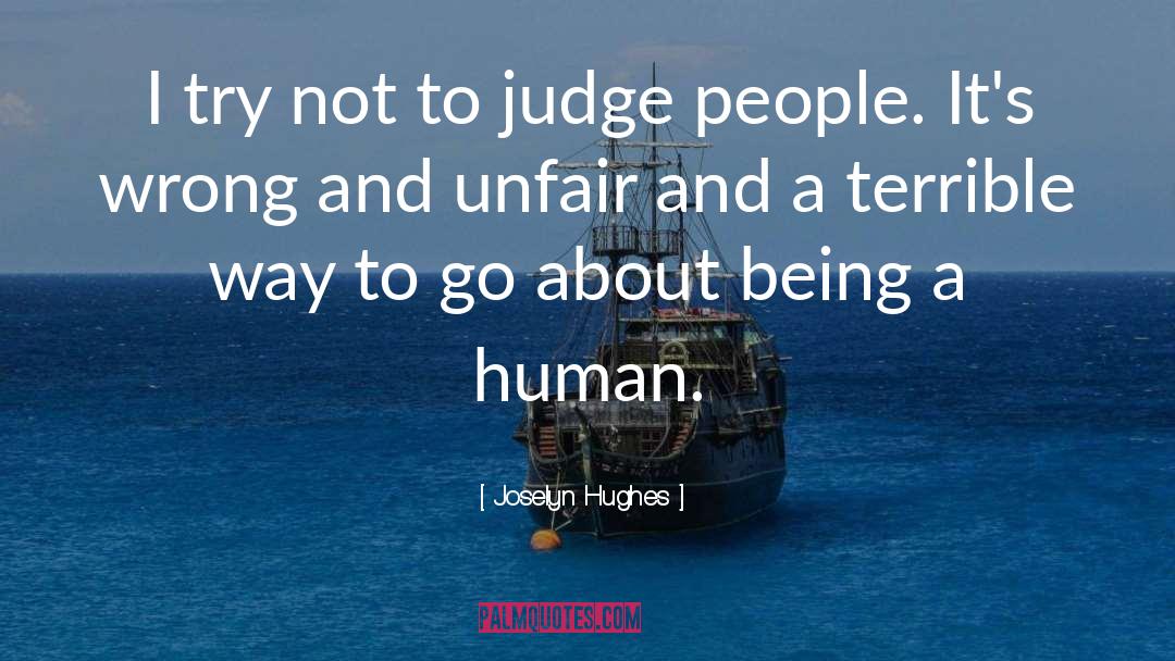 Best Judgement quotes by Joselyn Hughes