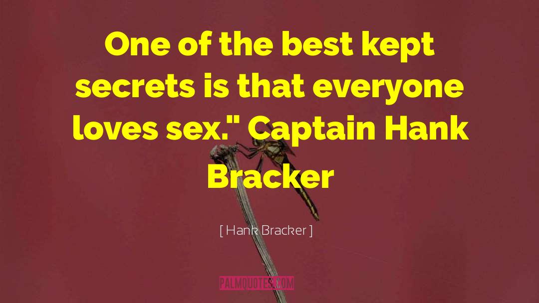 Best Kept Secrets quotes by Hank Bracker