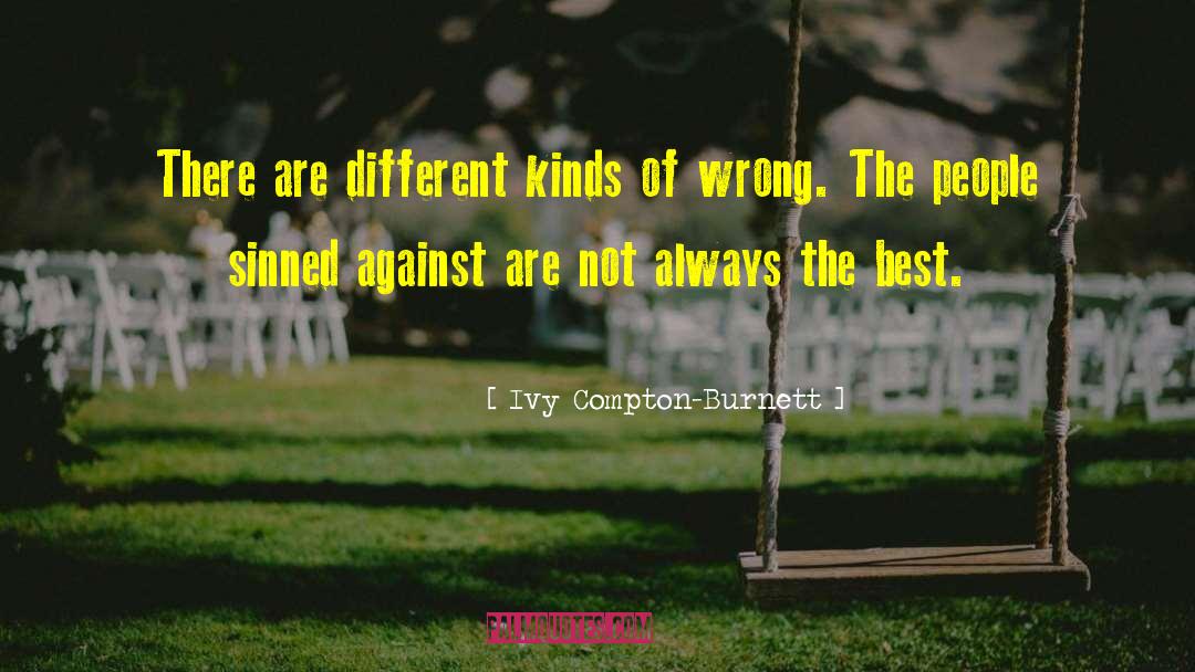 Best Kind Of Broken quotes by Ivy Compton-Burnett