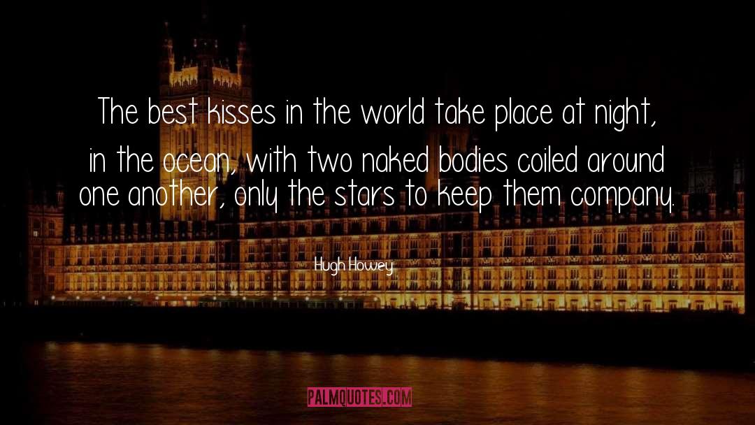 Best Kiss quotes by Hugh Howey