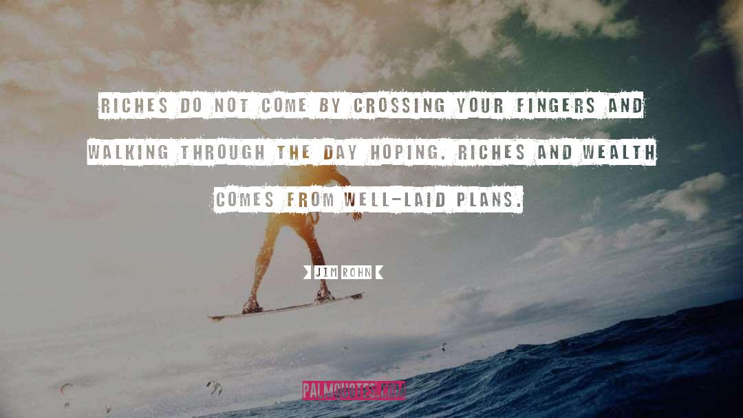 Best Laid Plans quotes by Jim Rohn