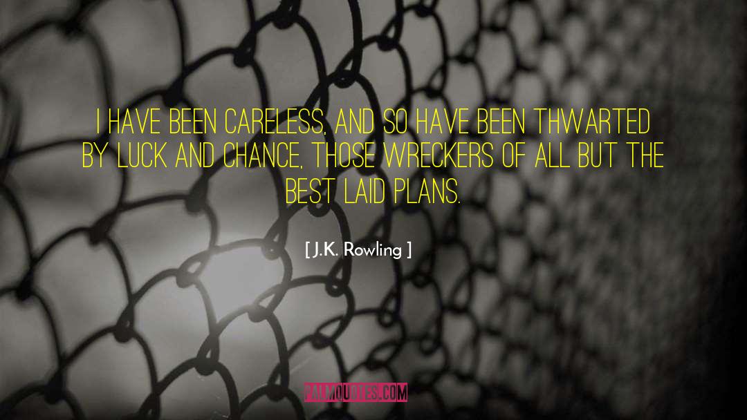 Best Laid Plans quotes by J.K. Rowling