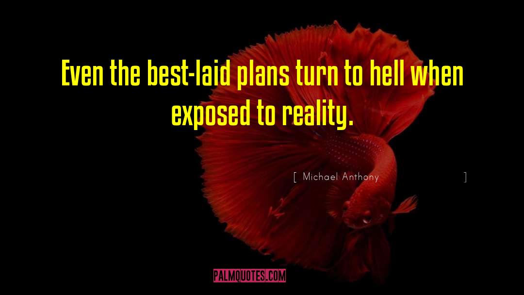 Best Laid Plans quotes by Michael Anthony