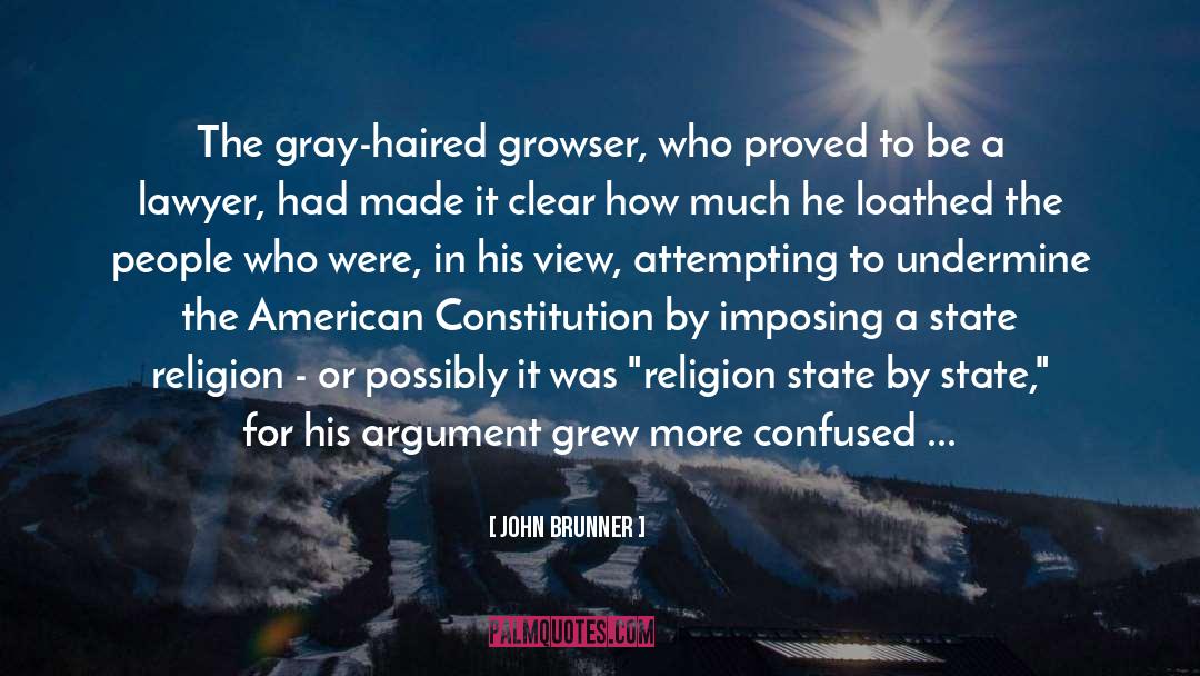 Best Lawyer quotes by John Brunner