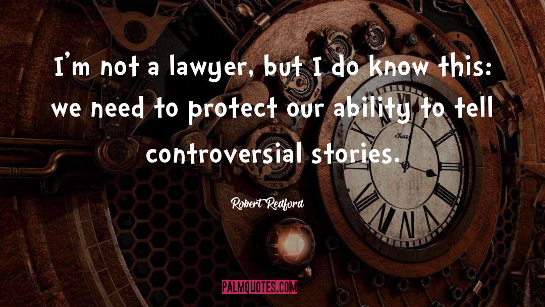 Best Lawyer quotes by Robert Redford