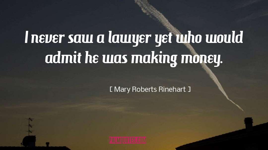 Best Lawyer quotes by Mary Roberts Rinehart