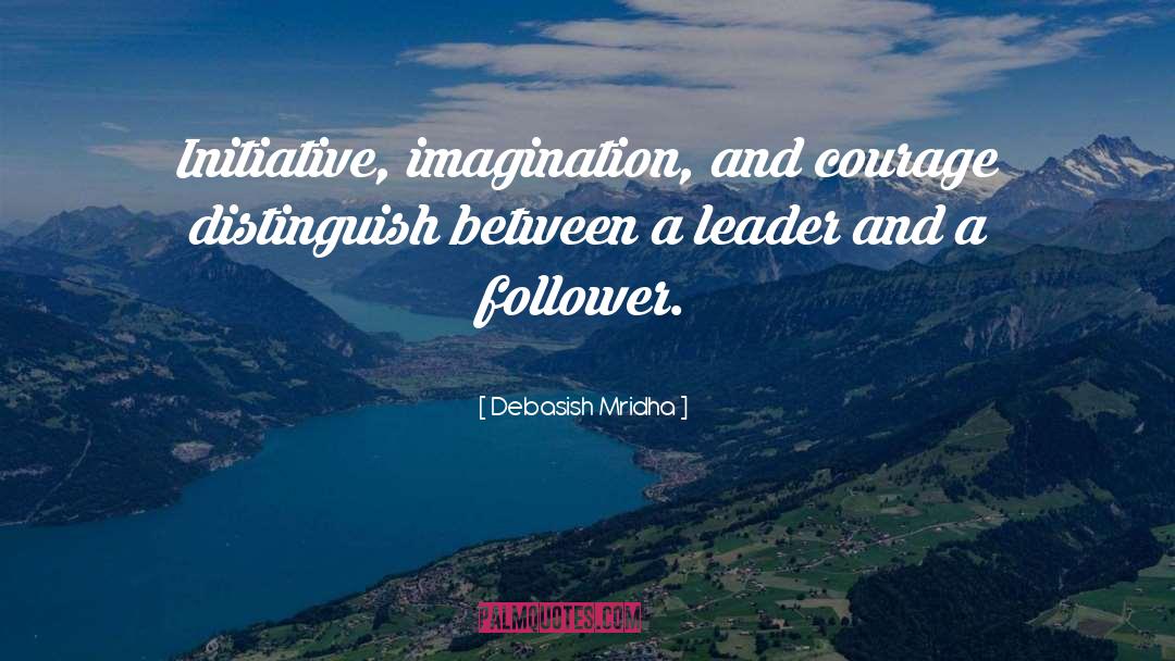 Best Leader quotes by Debasish Mridha