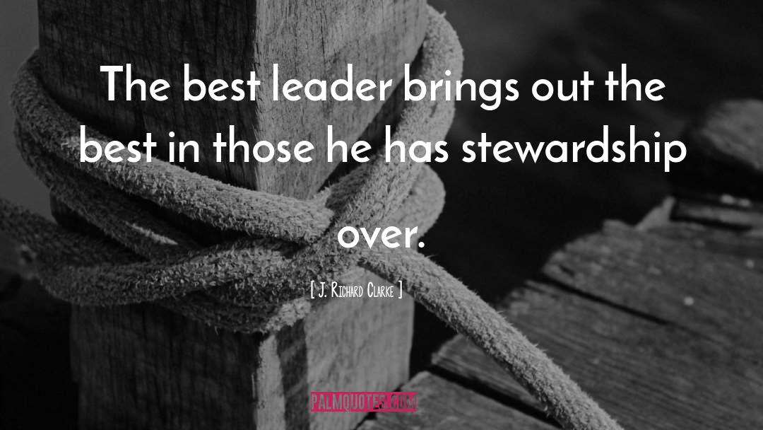 Best Leader quotes by J. Richard Clarke