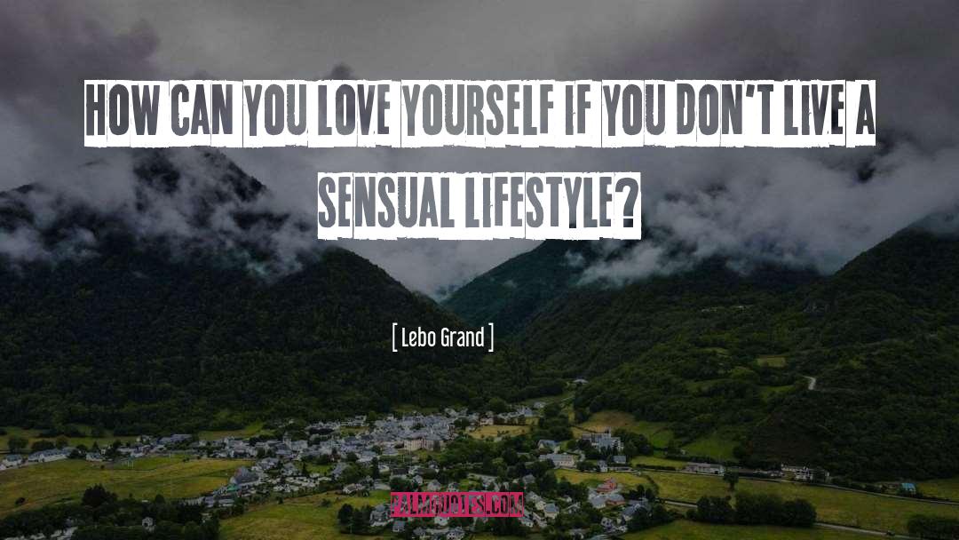 Best Life quotes by Lebo Grand