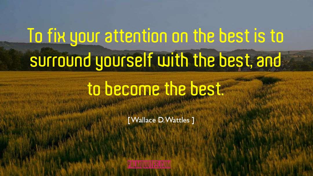 Best Life quotes by Wallace D. Wattles