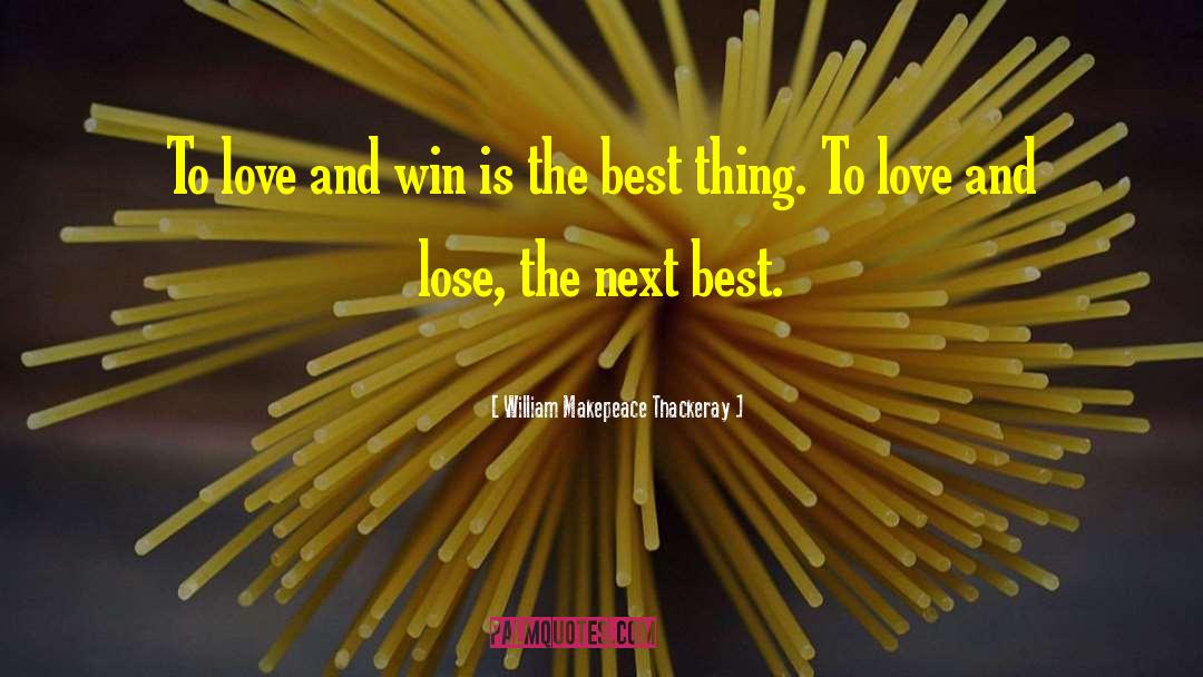 Best Love quotes by William Makepeace Thackeray
