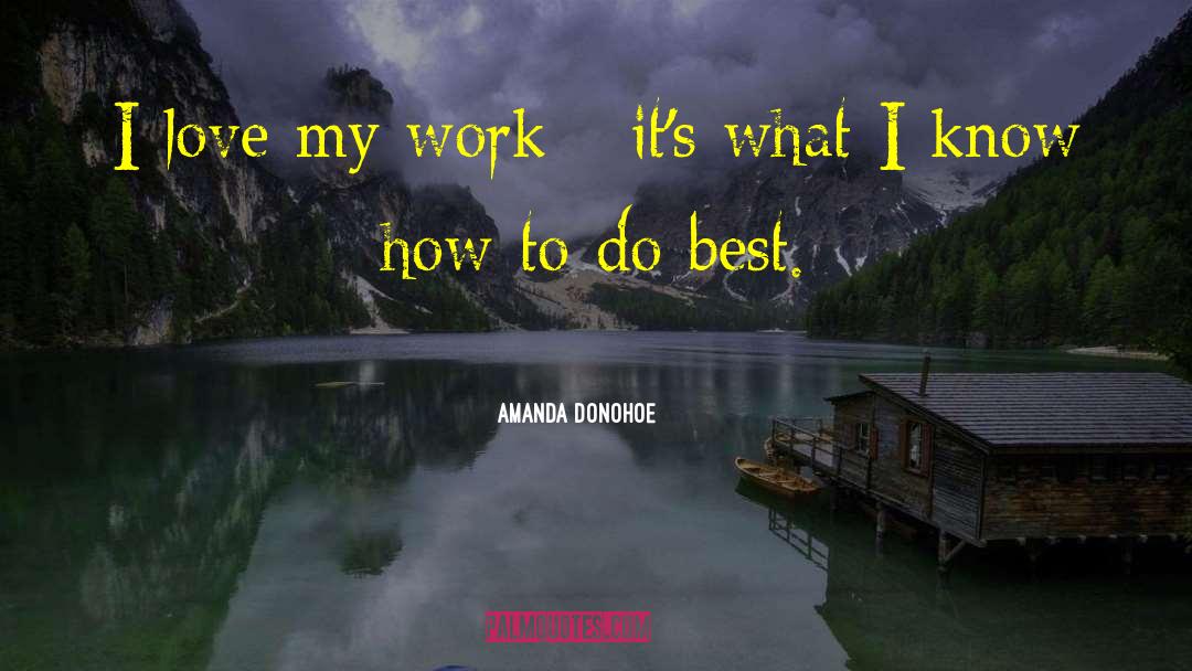 Best Love quotes by Amanda Donohoe