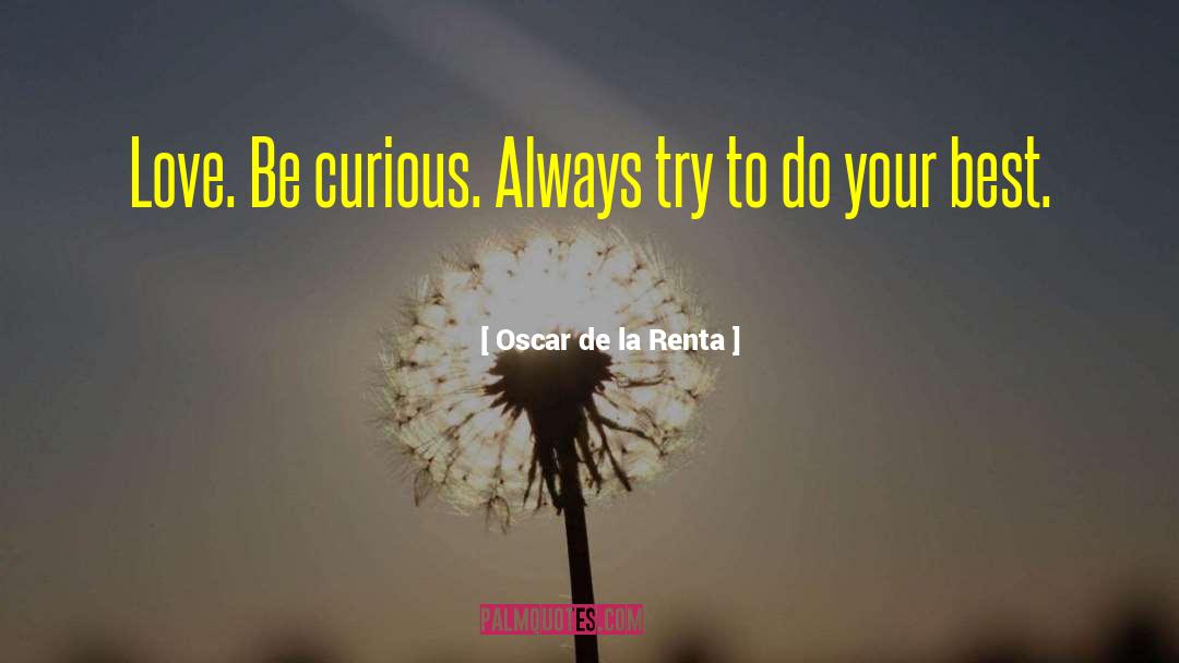 Best Love quotes by Oscar De La Renta