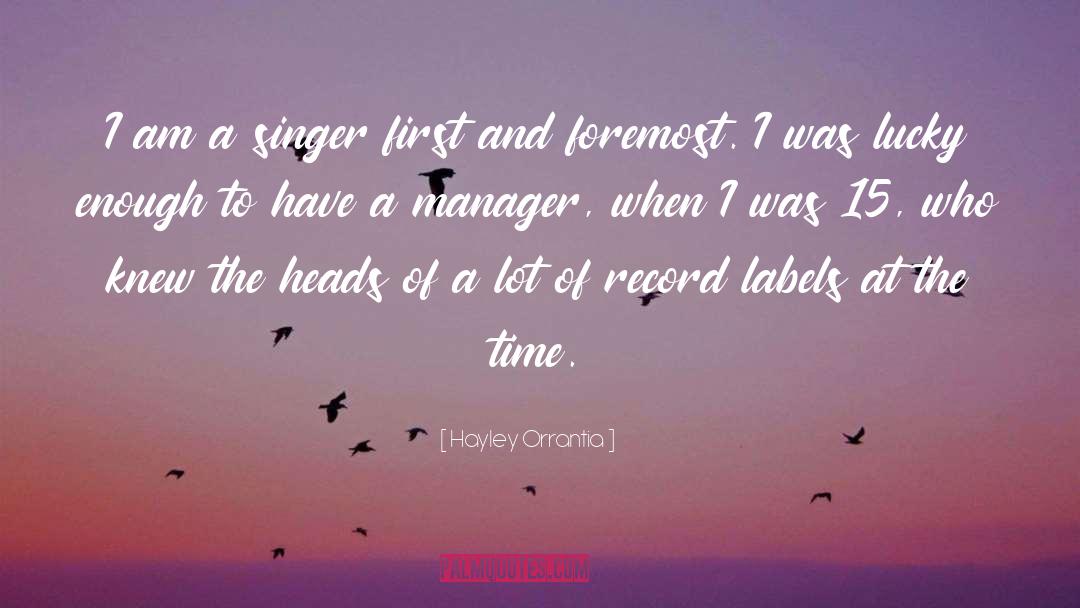 Best Manager quotes by Hayley Orrantia