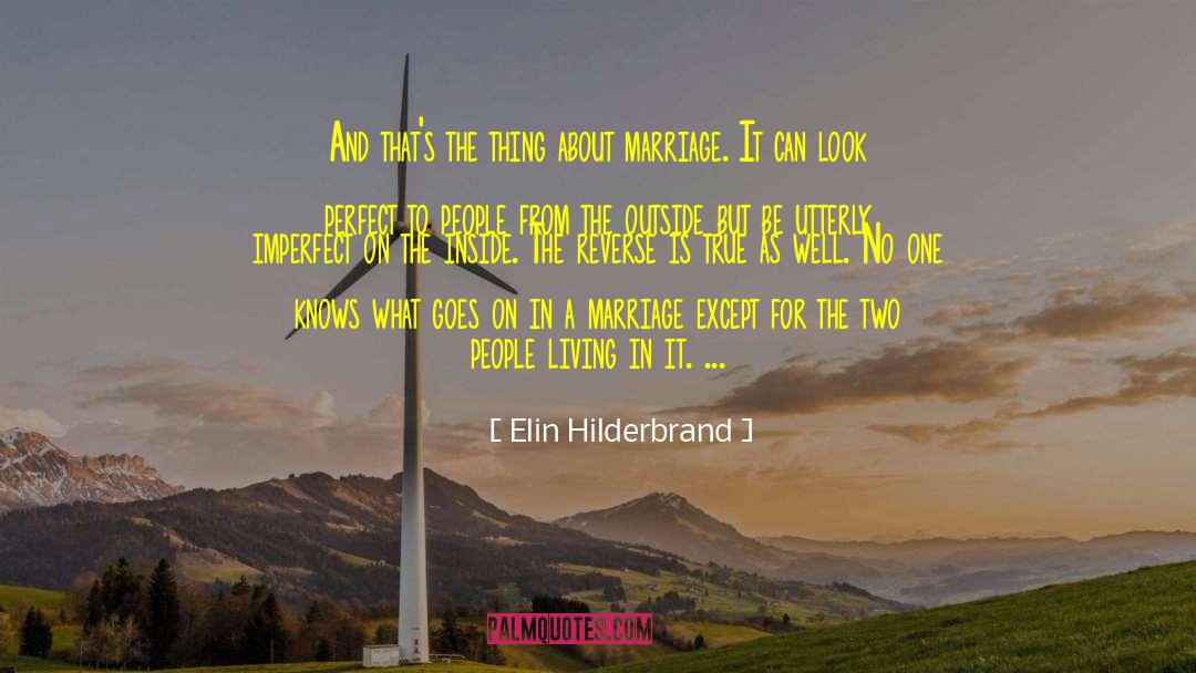 Best Marriage quotes by Elin Hilderbrand