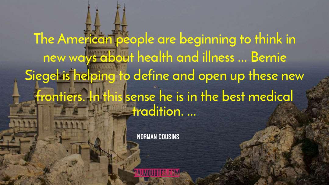 Best Medical quotes by Norman Cousins