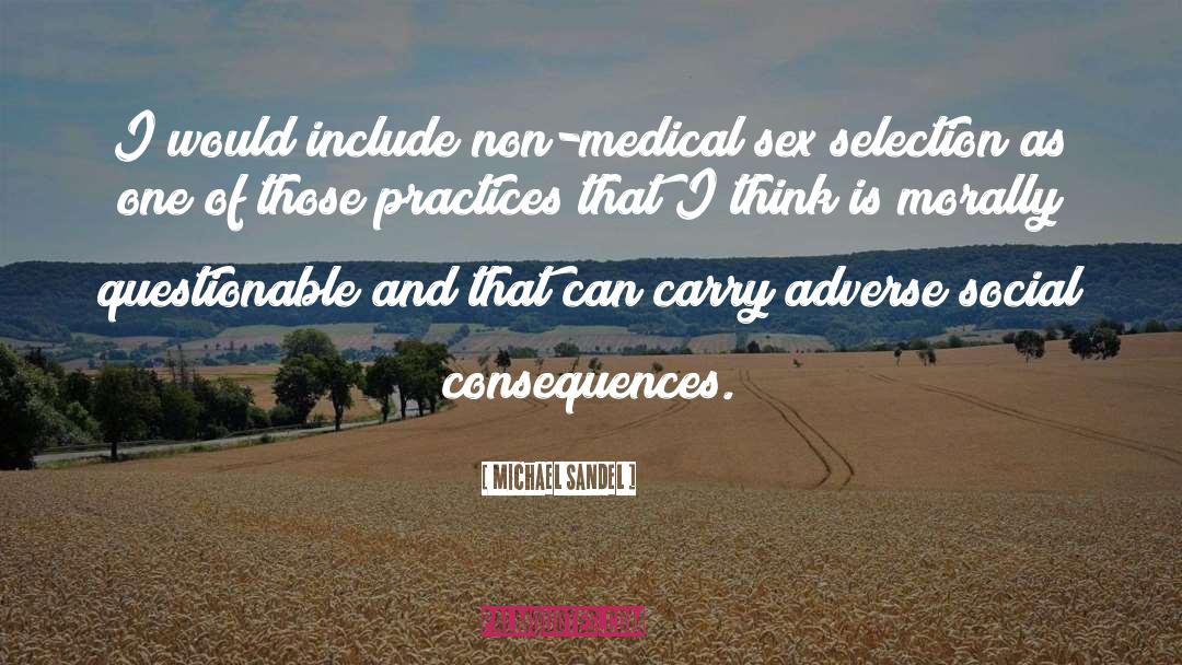 Best Medical quotes by Michael Sandel