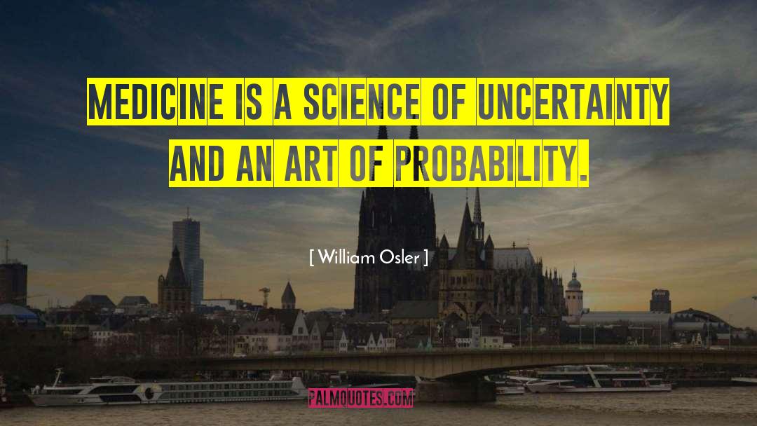 Best Medical quotes by William Osler