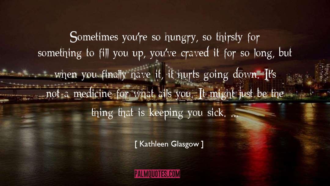Best Medicine quotes by Kathleen Glasgow