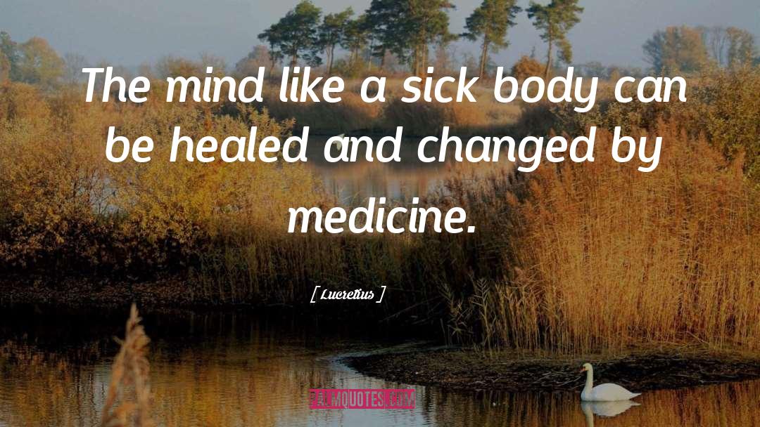 Best Medicine quotes by Lucretius