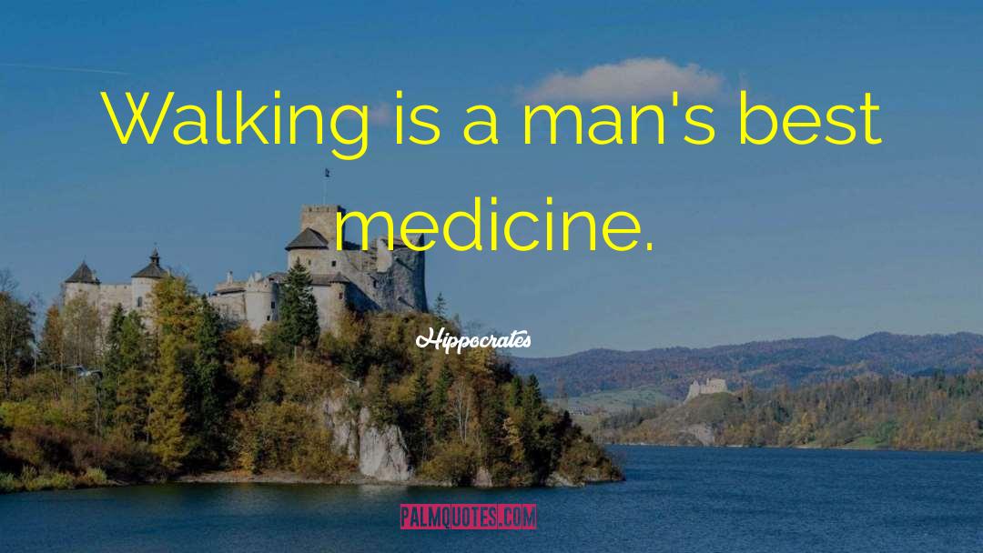 Best Medicine quotes by Hippocrates