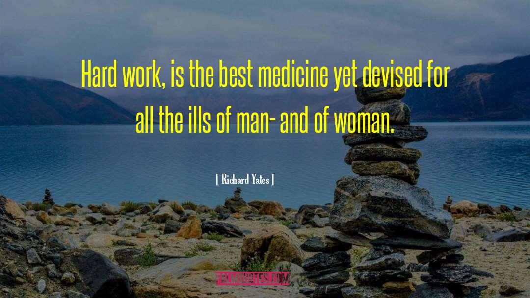 Best Medicine quotes by Richard Yates