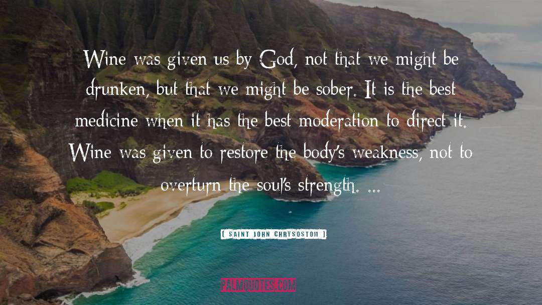 Best Medicine quotes by Saint John Chrysostom