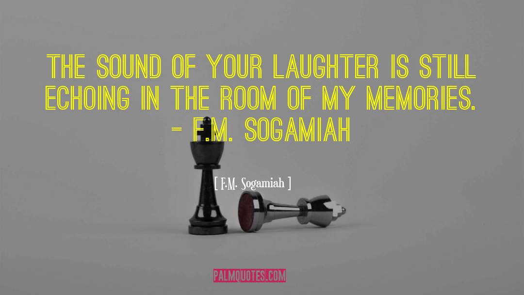 Best Memories quotes by F.M. Sogamiah
