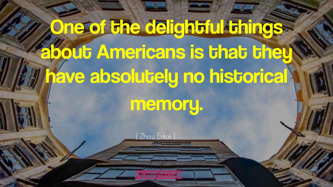 Best Memories quotes by Zhou Enlai