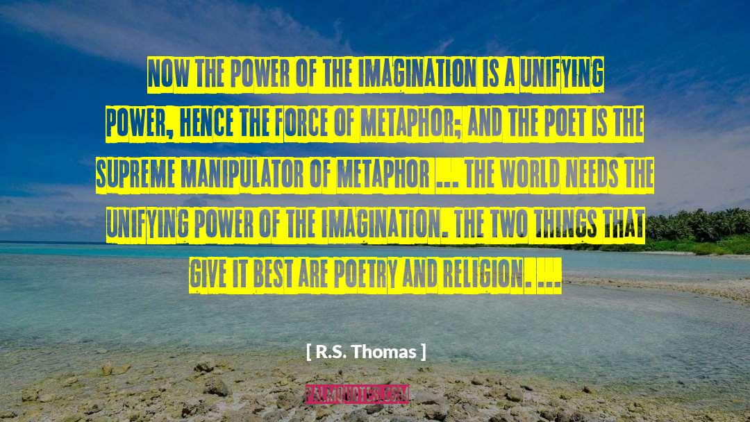 Best Metaphor Ever quotes by R.S. Thomas