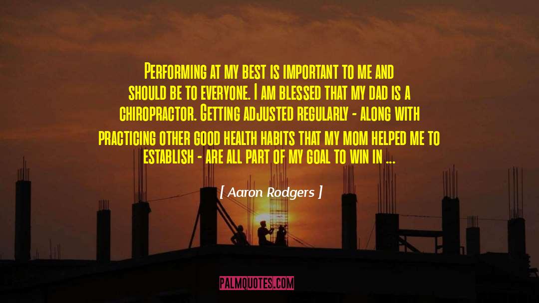 Best Mom In The World quotes by Aaron Rodgers