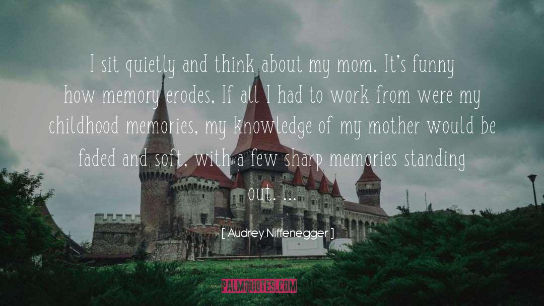 Best Mom quotes by Audrey Niffenegger