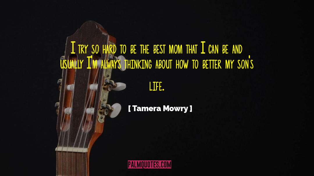 Best Mom quotes by Tamera Mowry