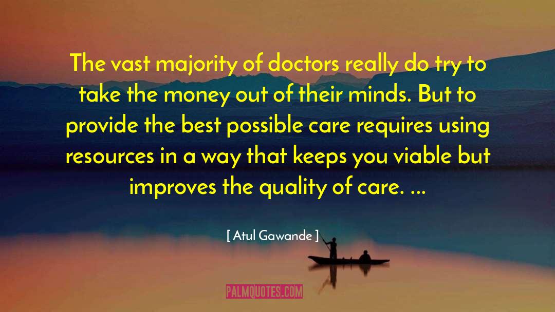 Best Money quotes by Atul Gawande