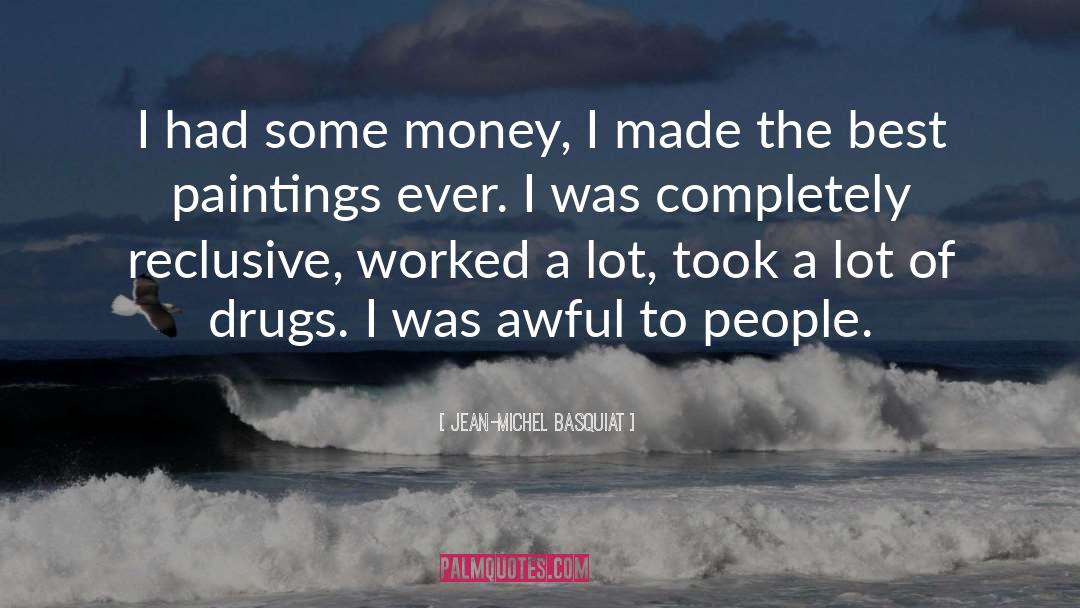 Best Money quotes by Jean-Michel Basquiat