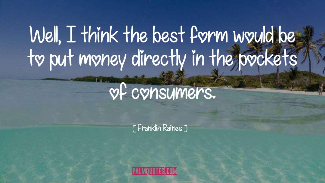 Best Money quotes by Franklin Raines