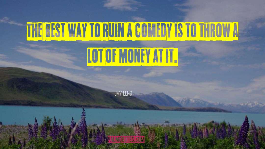 Best Money quotes by Jay Leno