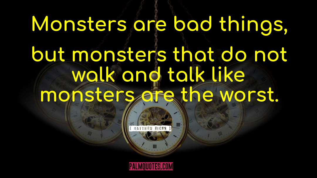 Best Monsters University quotes by Matthew Dicks