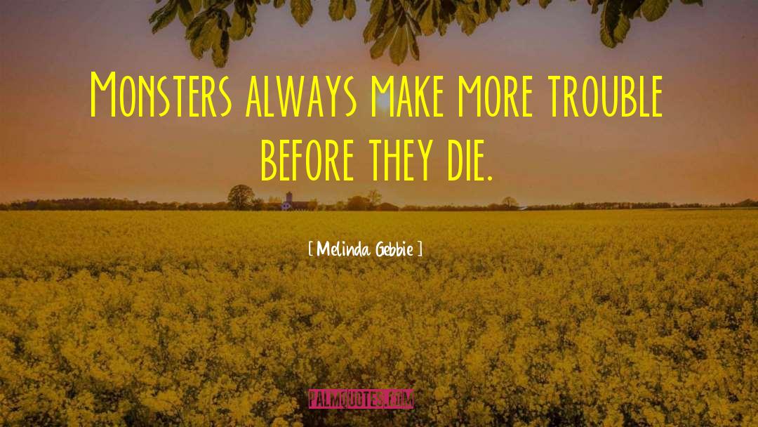 Best Monsters University quotes by Melinda Gebbie