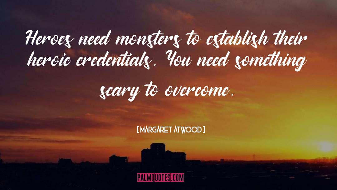 Best Monsters University quotes by Margaret Atwood