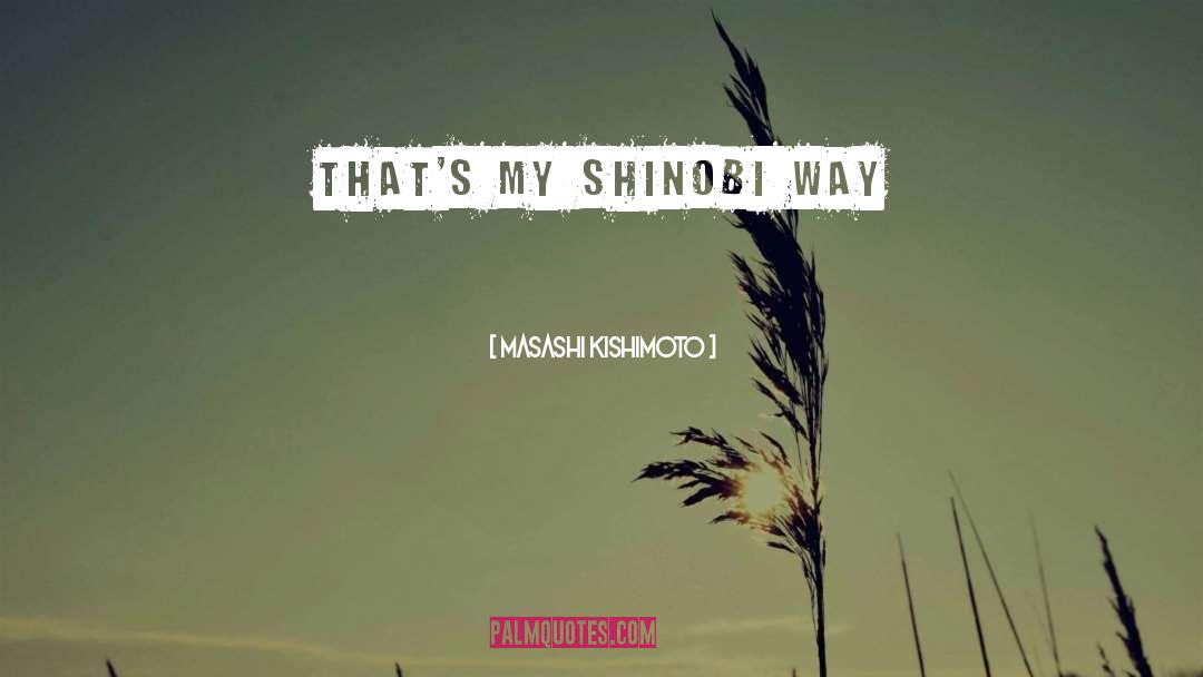 Best Naruto Qoute quotes by Masashi Kishimoto