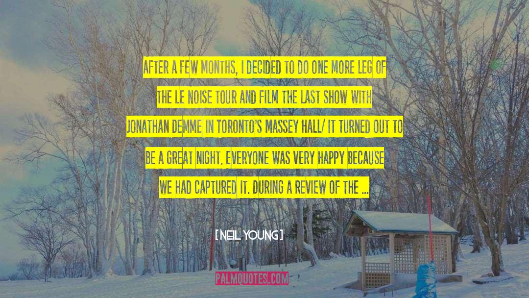 Best Night Of My Life quotes by Neil Young