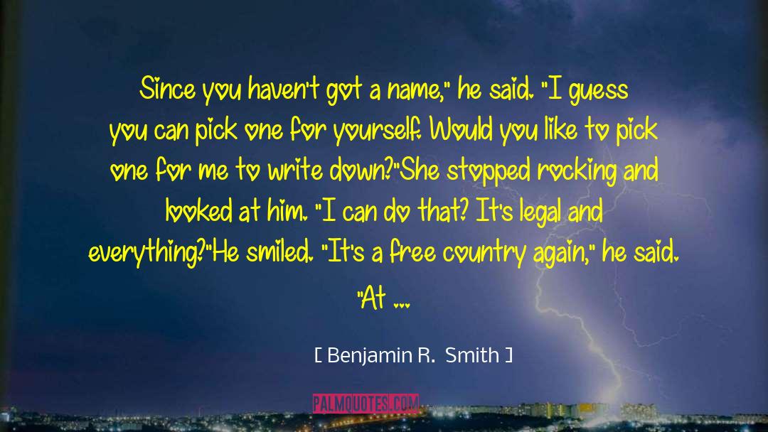 Best Notepad quotes by Benjamin R.  Smith