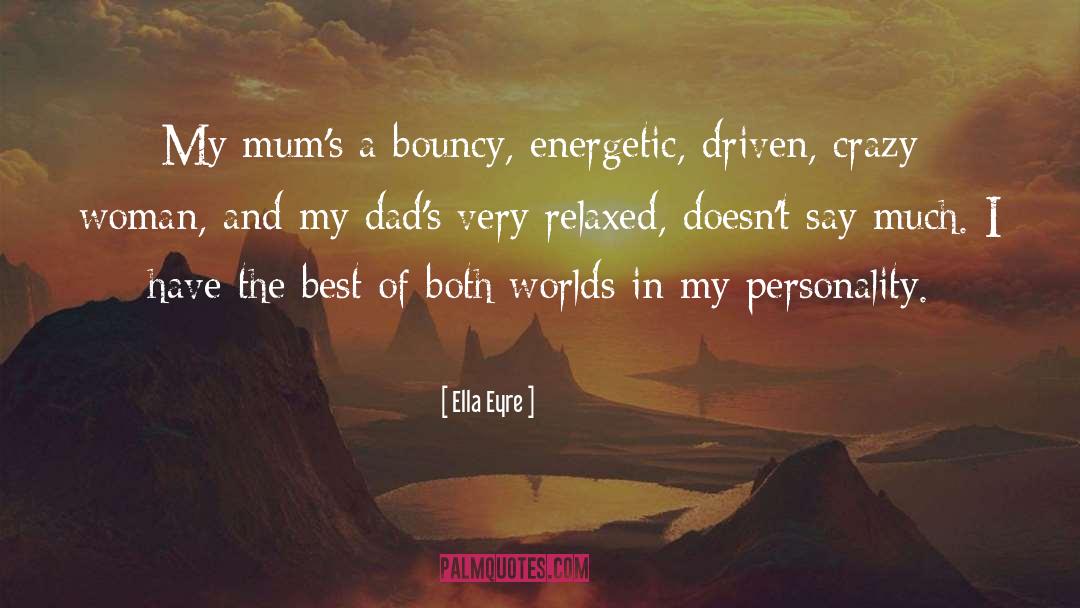 Best Of Both Worlds quotes by Ella Eyre