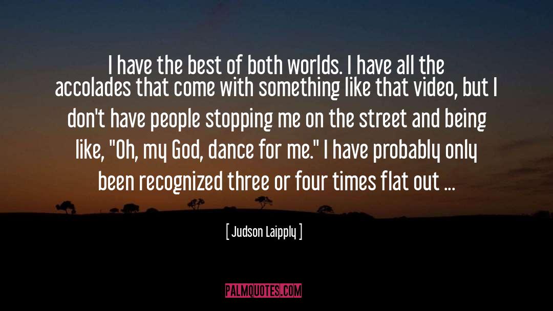 Best Of Both Worlds quotes by Judson Laipply