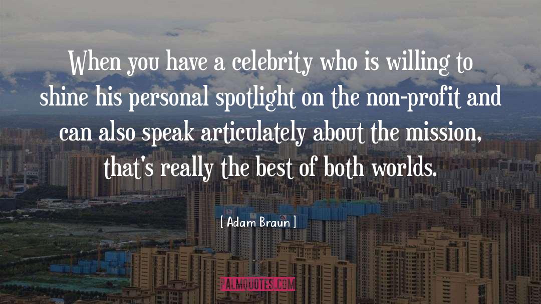 Best Of Both Worlds quotes by Adam Braun