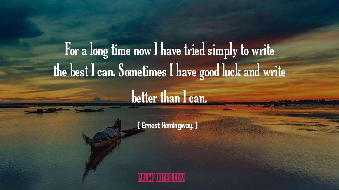 Best Of Luck quotes by Ernest Hemingway,