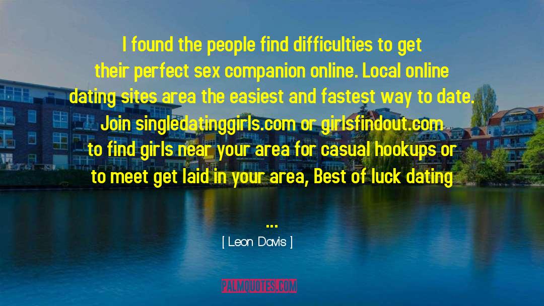 Best Of Luck quotes by Leon Davis