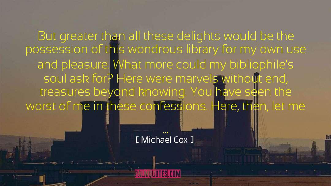 Best Of Me quotes by Michael Cox